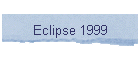 Eclipse 1999