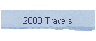 2000 Travels
