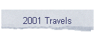 2001 Travels