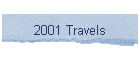 2001 Travels
