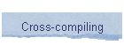 Cross-compiling