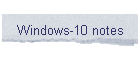 Windows-10 notes