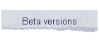 Beta versions