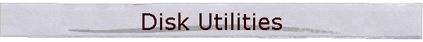 Disk Utilities