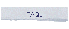 FAQs