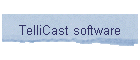 TelliCast software