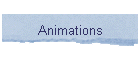 Animations