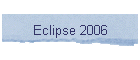 Eclipse 2006