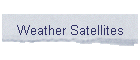 Weather Satellites