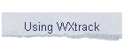 Using WXtrack