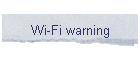 Wi-Fi warning