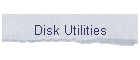 Disk Utilities